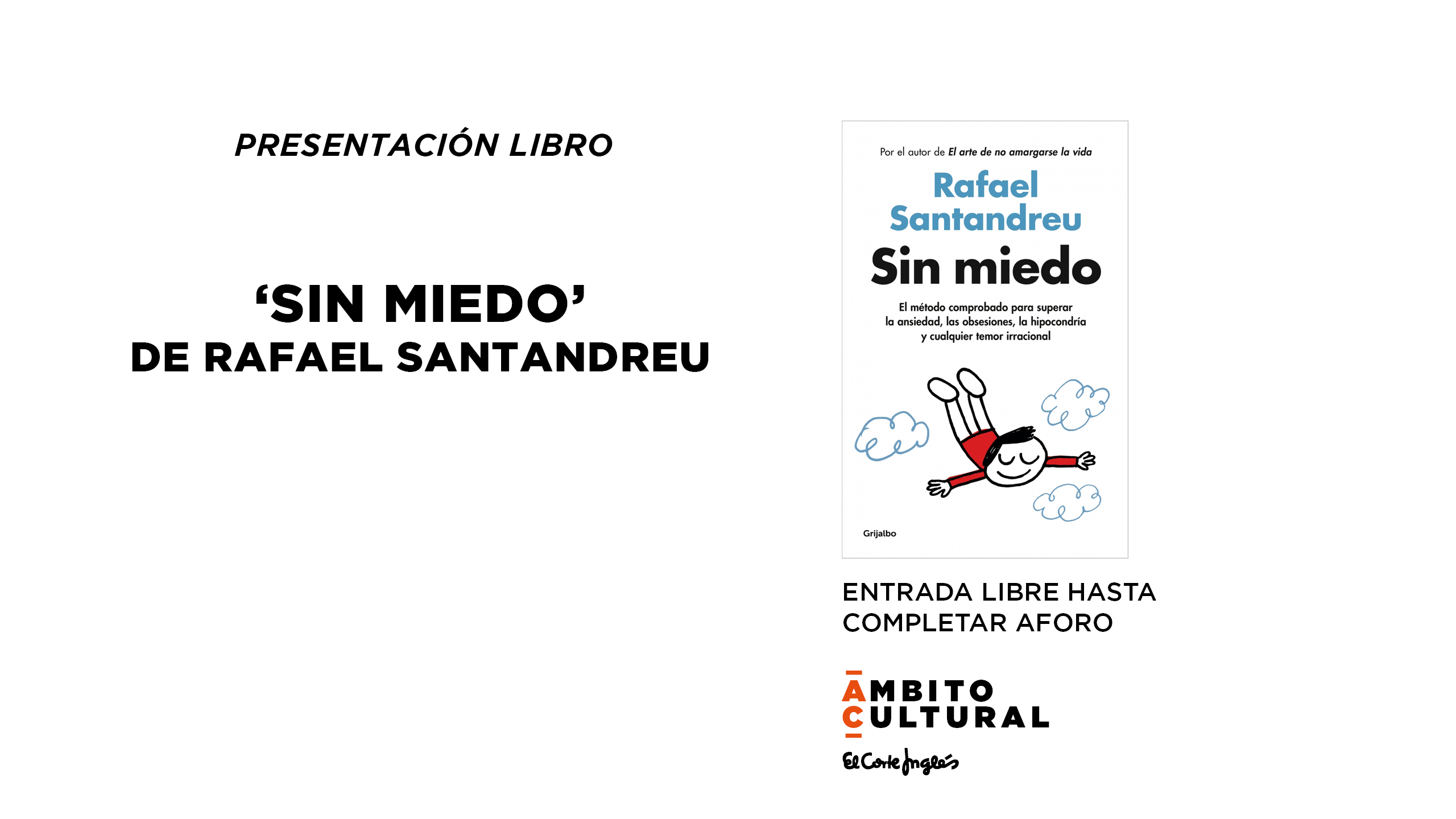 Imagen del evento PRESENTACIÓN LIBRO: 'SIN MIEDO' DE RAFAEL SANTANDREU